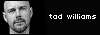Tad Williams fanlisting
